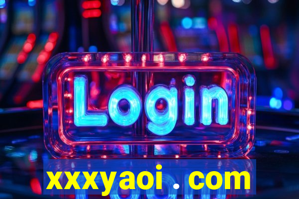 xxxyaoi . com